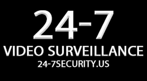 24-7 Video Surveillance